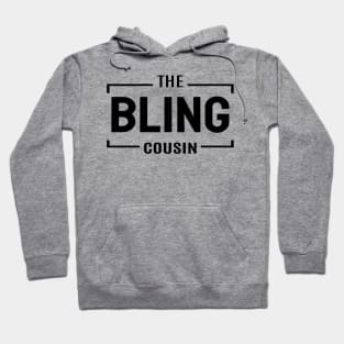 Bling Cousin Hoodie